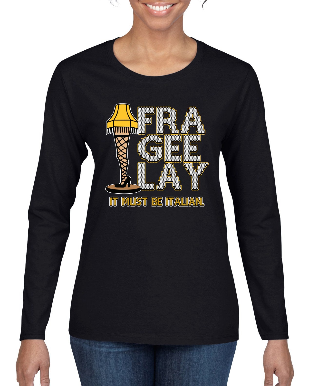 FRA-GEE-LAY Leg Lamp Story Christmas Womens Graphic Long Sleeve T-Shirt