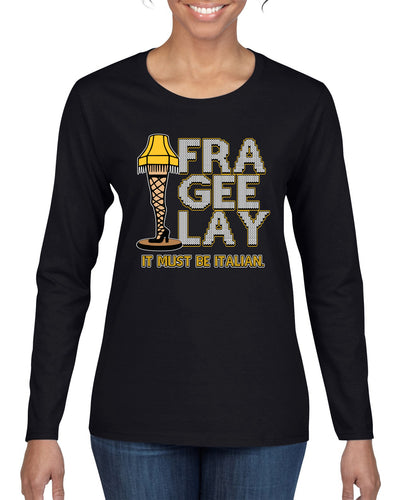 FRA-GEE-LAY Leg Lamp Story Christmas Womens Graphic Long Sleeve T-Shirt