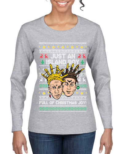 Just An Island Boy Full Of Christmas Joy! Ugly Christmas Sweater Womens Graphic Long Sleeve T-Shirt
