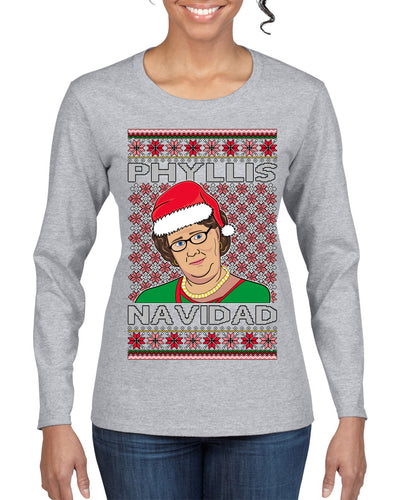 Office Phyllis Navidad Happy Holiday Ugly Christmas Sweater Womens Graphic Long Sleeve T-Shirt