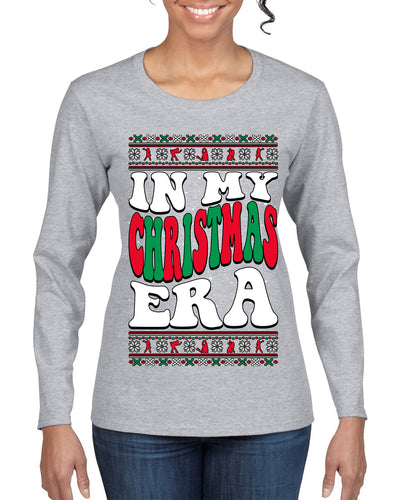 In My Christmas Era Ugly Christmas Sweater Womens Graphic Long Sleeve T-Shirt