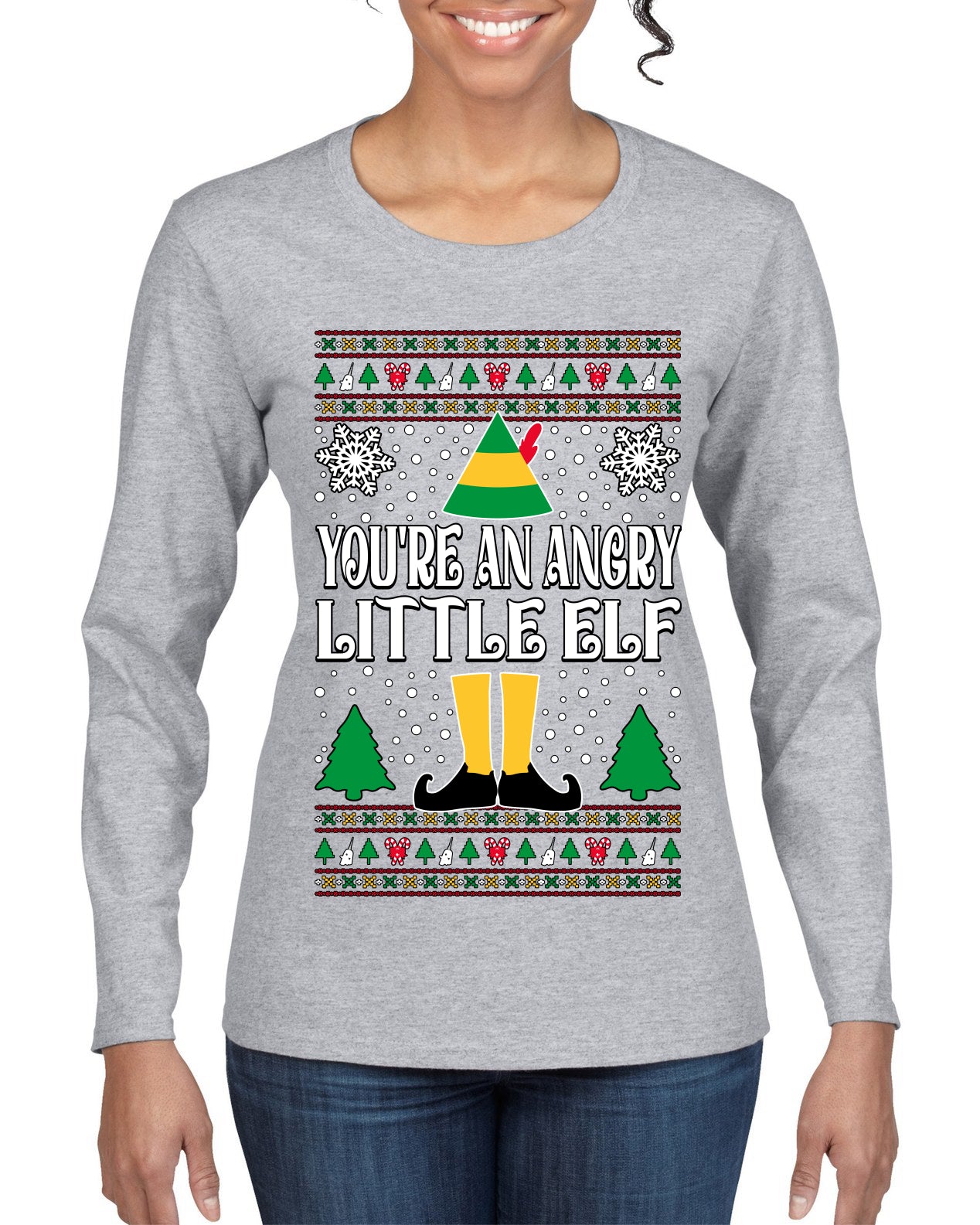 You're An Angry Little Elf Christmas Movie Quote  Ugly Christmas Sweater Womens Graphic Long Sleeve T-Shirt