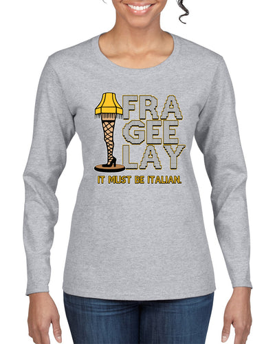 FRA-GEE-LAY Leg Lamp Story Christmas Womens Graphic Long Sleeve T-Shirt