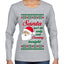 Naughty Santa Isn't The Only One Coming Tonight Ugly Christmas Sweater Womens Graphic Long Sleeve T-Shirt