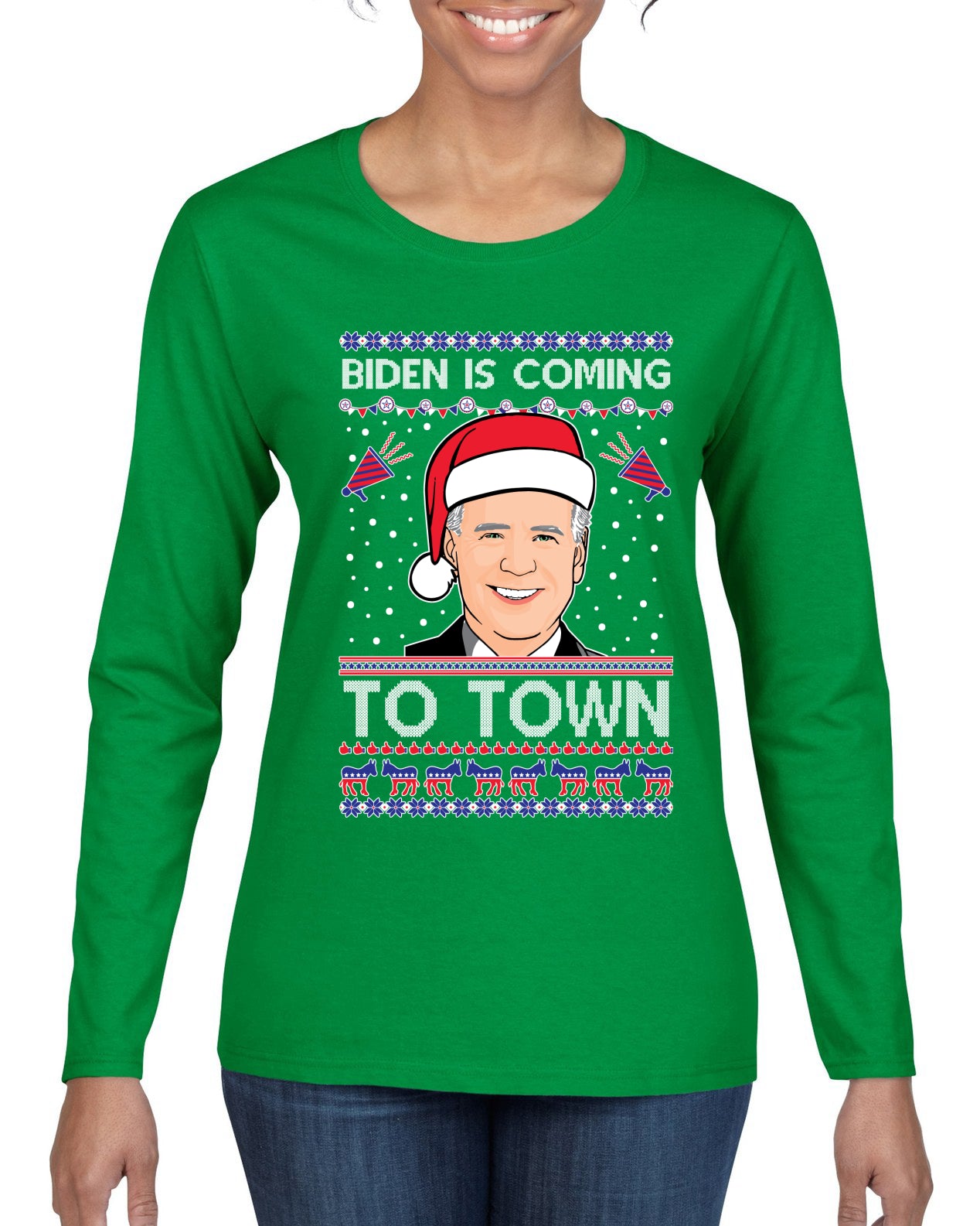 Biden Is Coming To Town Ugly Christmas Sweater Womens Graphic Long Sleeve T-Shirt