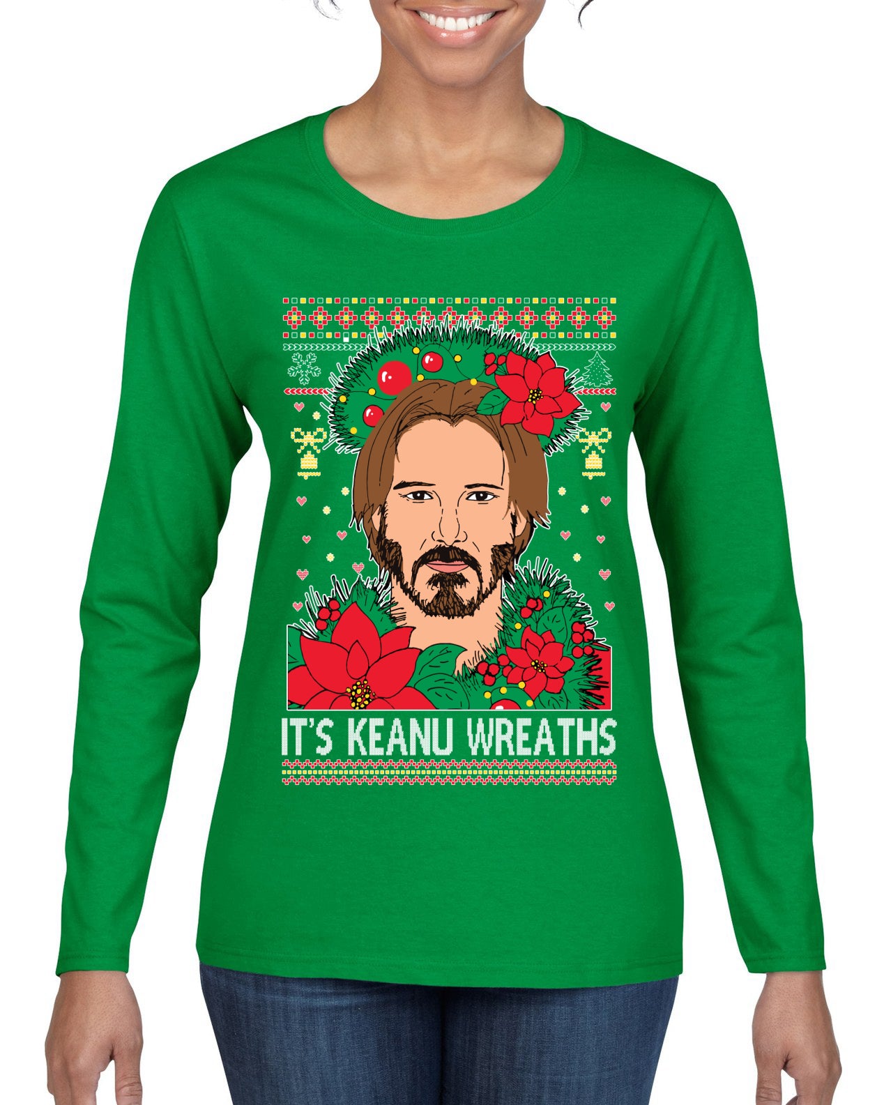 It's Keanu Wreaths Ugly Christmas Sweater Womens Graphic Long Sleeve T-Shirt