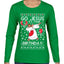 Go Jesus It's Your Birthday Ugly Christmas Sweater Womens Graphic Long Sleeve T-Shirt