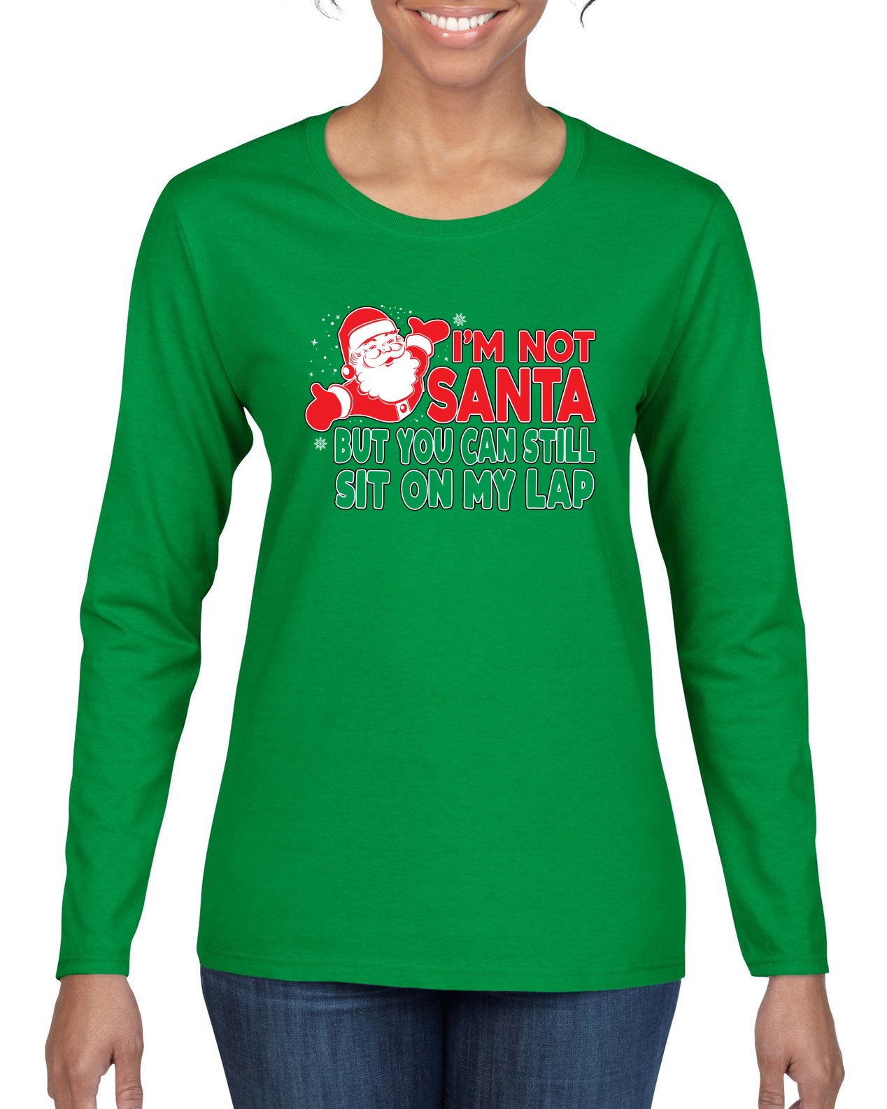 I'm Not Santa But You Can Still Sit On My Lap Christmas Womens Graphic Long Sleeve T-Shirt