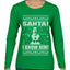 Buddy The Elf Santa! I Know Him Ugly Christmas Sweater Womens Graphic Long Sleeve T-Shirt