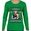 Here To F Stuff Up Step Brothers Holiday Pose Ugly Christmas Sweater Womens Graphic Long Sleeve T-Shirt