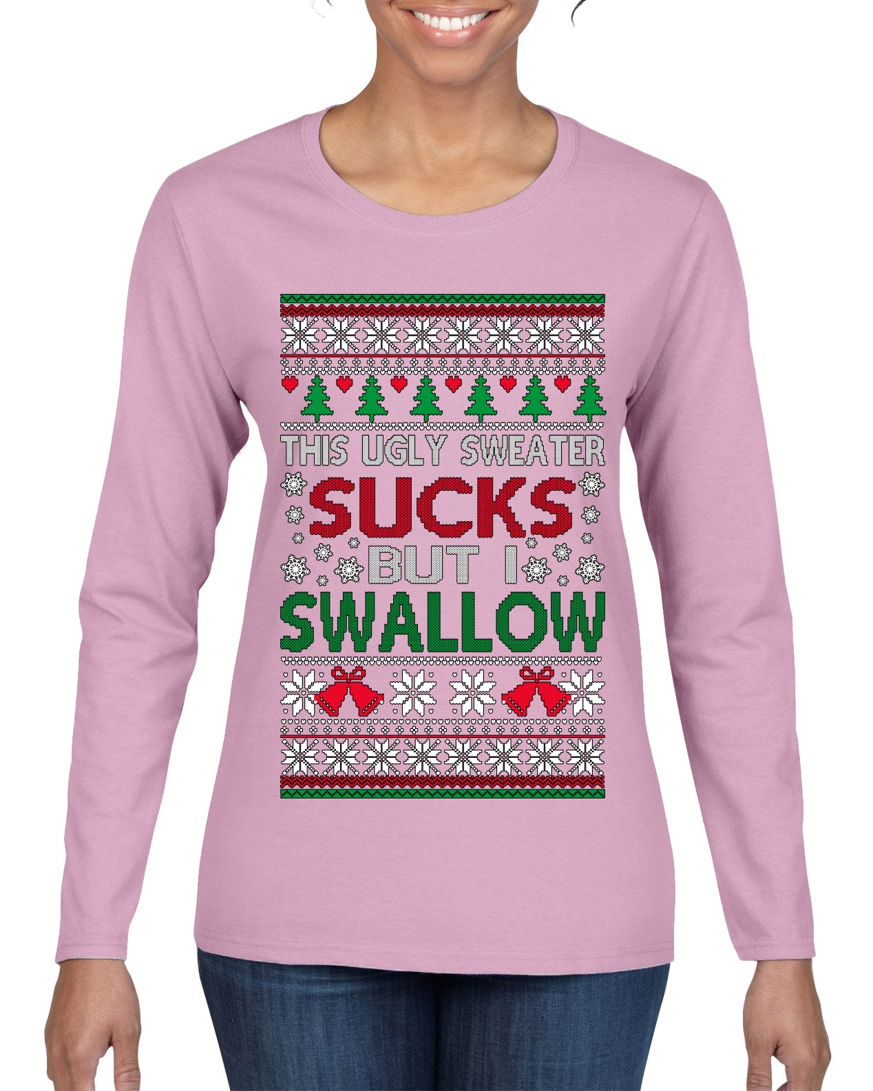 This Ugly Sweater Sucks But I Swallow Ugly Christmas Sweater Womens Graphic Long Sleeve T-Shirt