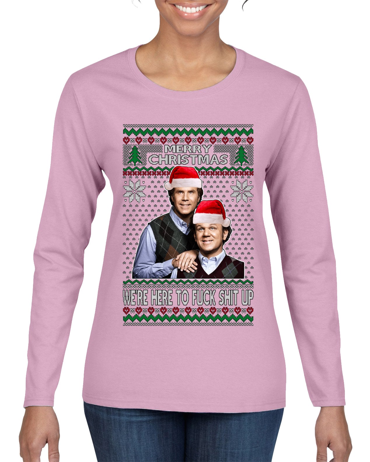 Here To F Stuff Up Step Brothers Holiday Pose Ugly Christmas Sweater Womens Graphic Long Sleeve T-Shirt