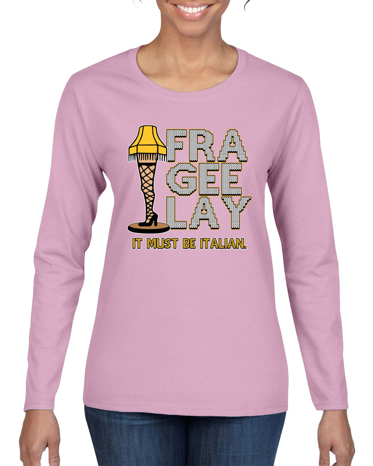 FRA-GEE-LAY Leg Lamp Story Christmas Womens Graphic Long Sleeve T-Shirt