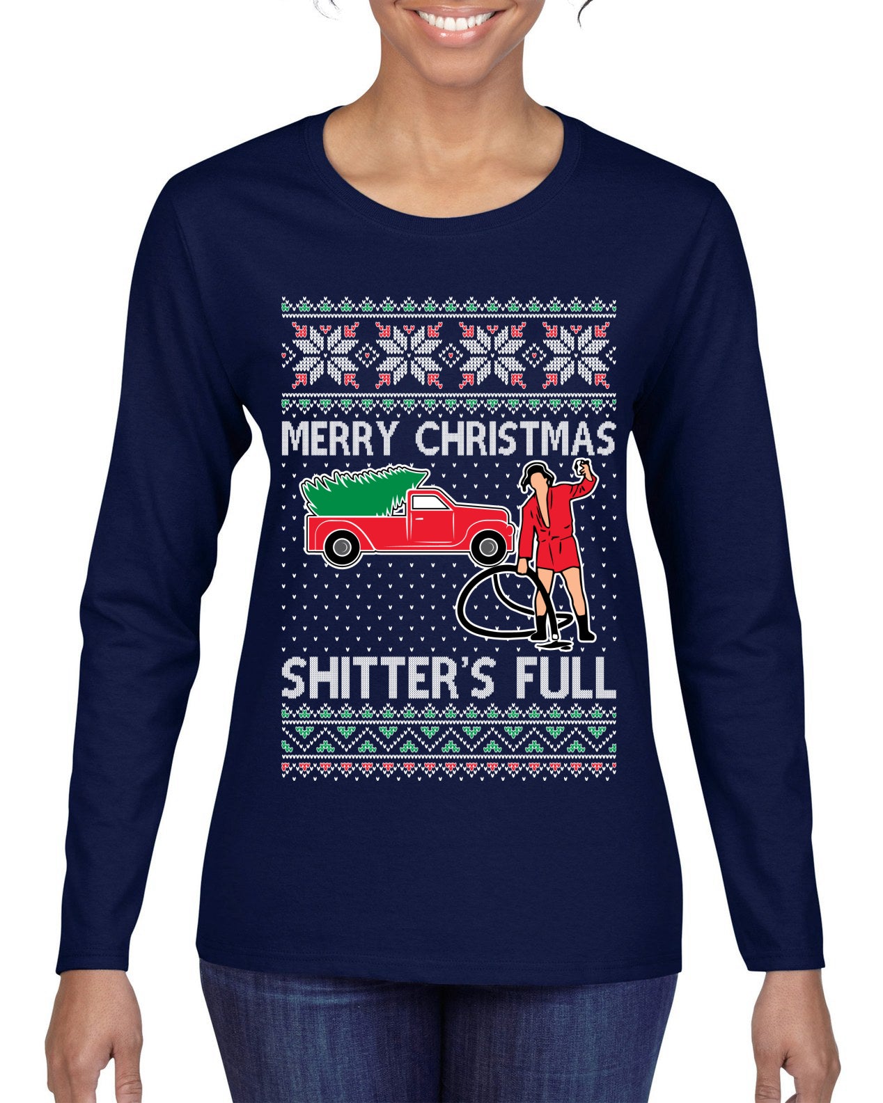 Cousin Eddie Merry Christmas Shitter's Full Ugly Christmas Sweater Womens Graphic Long Sleeve T-Shirt