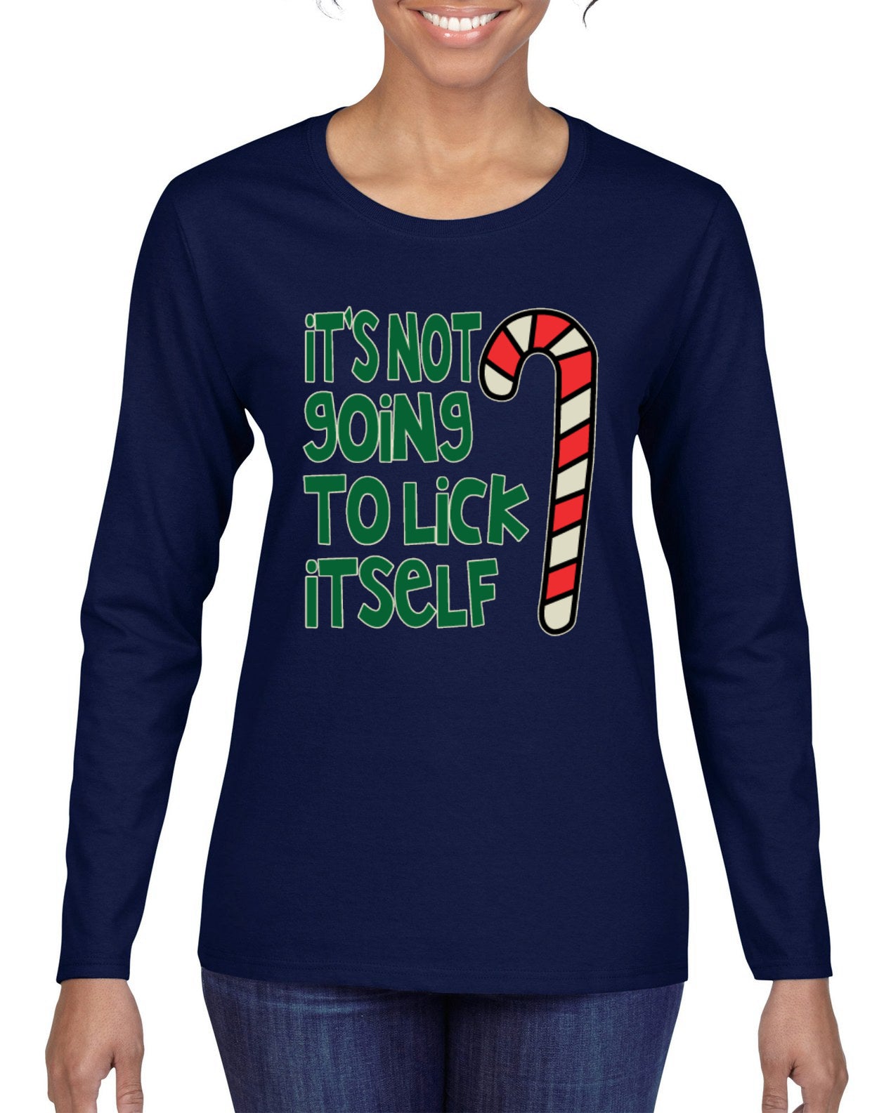 Candy Cane Not Going to Lick Itself Christmas Womens Graphic Long Sleeve T-Shirt