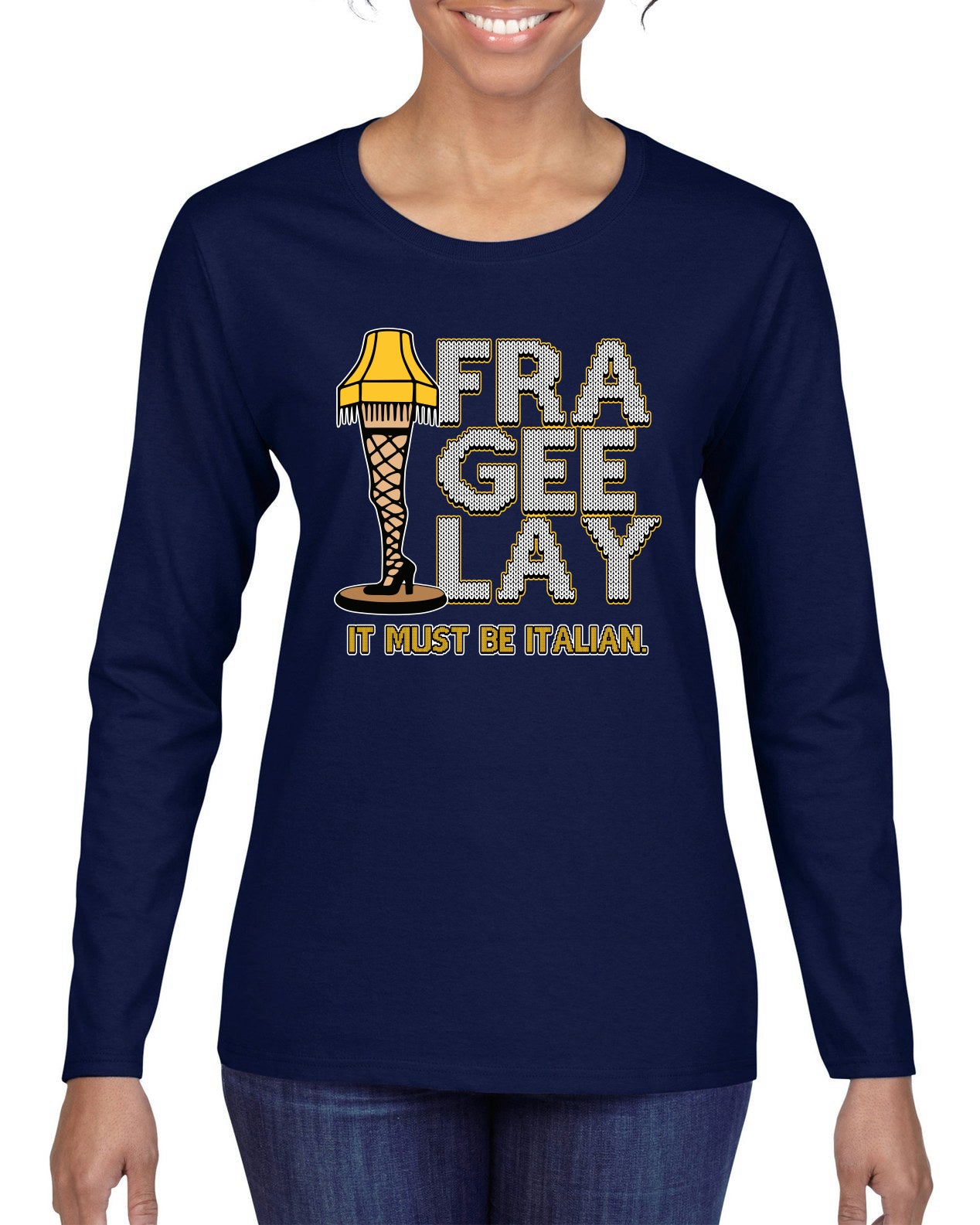 FRA-GEE-LAY Leg Lamp Story Christmas Womens Graphic Long Sleeve T-Shirt