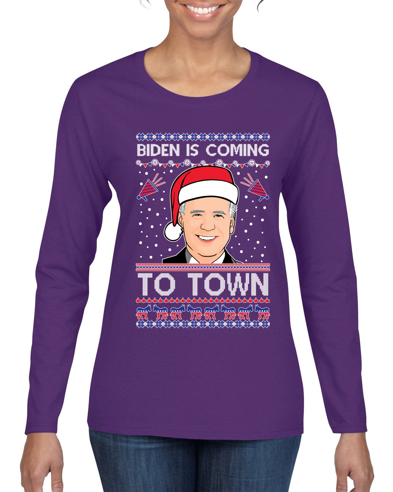 Biden Is Coming To Town Ugly Christmas Sweater Womens Graphic Long Sleeve T-Shirt