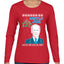 Mistle Joe Shut Up And Kiss Me Man Biden Ugly Christmas Sweater Womens Graphic Long Sleeve T-Shirt