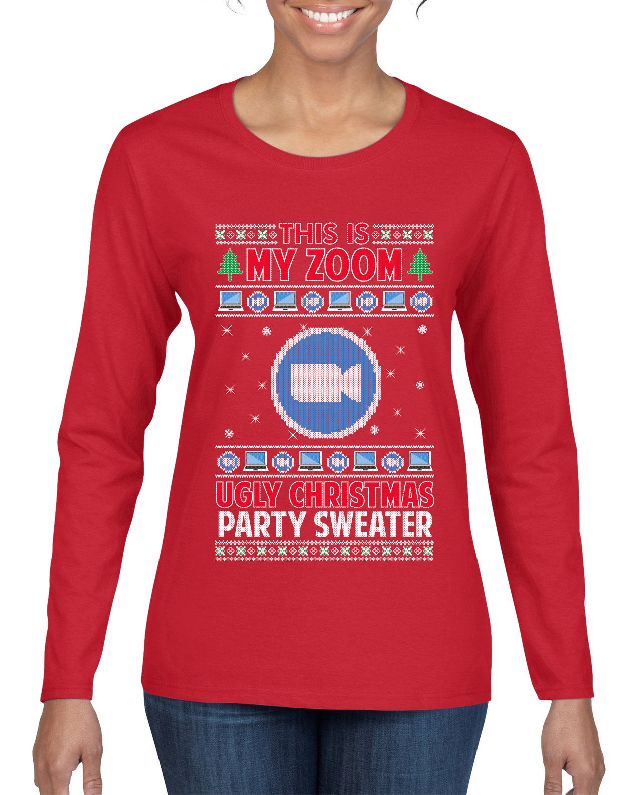 This Is My Zoom Ugly Christmas Party Sweater Ugly Christmas Sweater Womens Graphic Long Sleeve T-Shirt