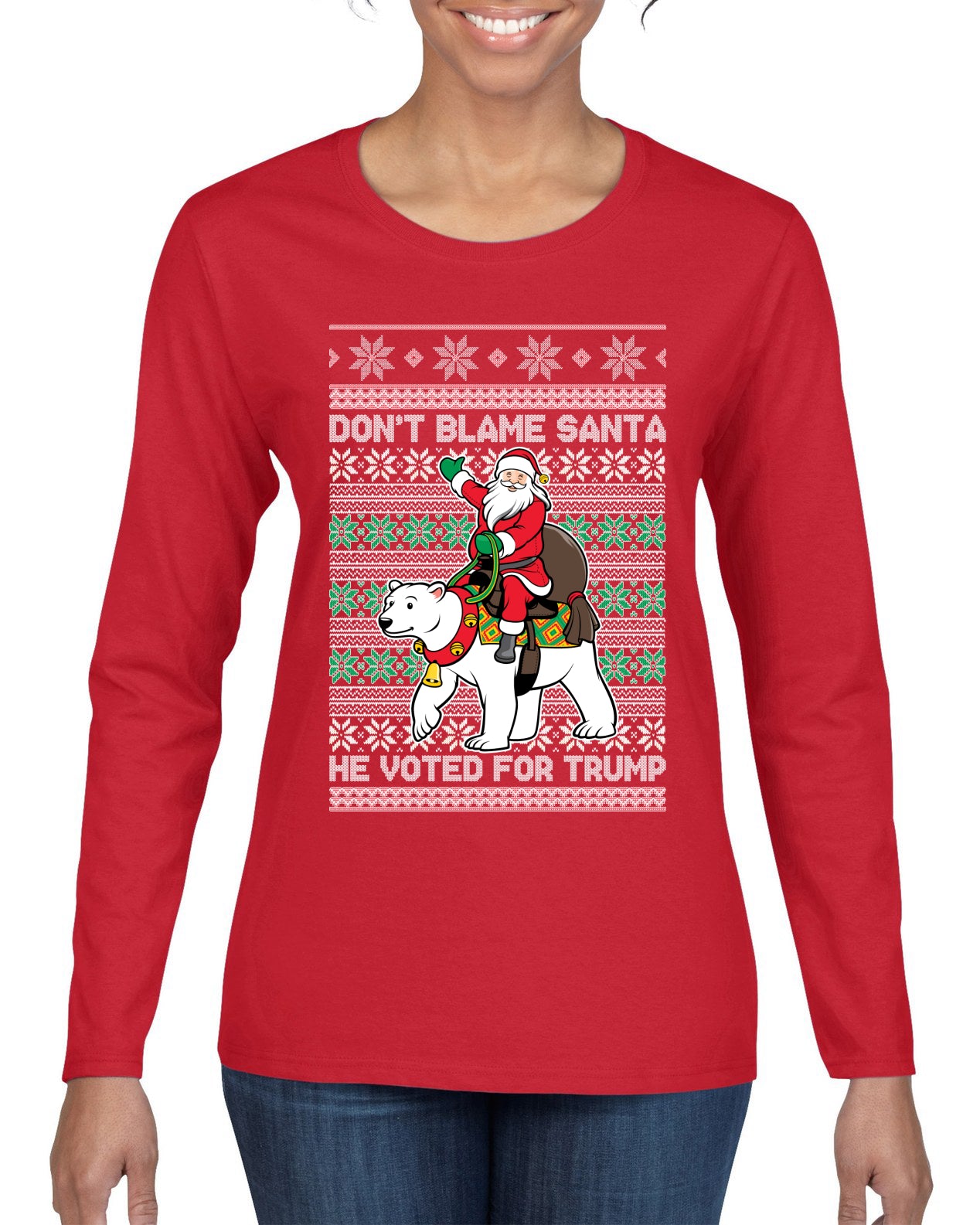 Don't Blame Santa He Voted For Trump Ugly Christmas Sweater Womens Graphic Long Sleeve T-Shirt