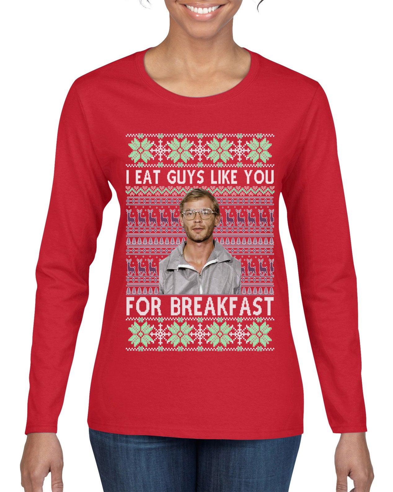 I Eat Guys Like You For Breakfast Ugly Christmas Sweater Womens Graphic Long Sleeve T-Shirt