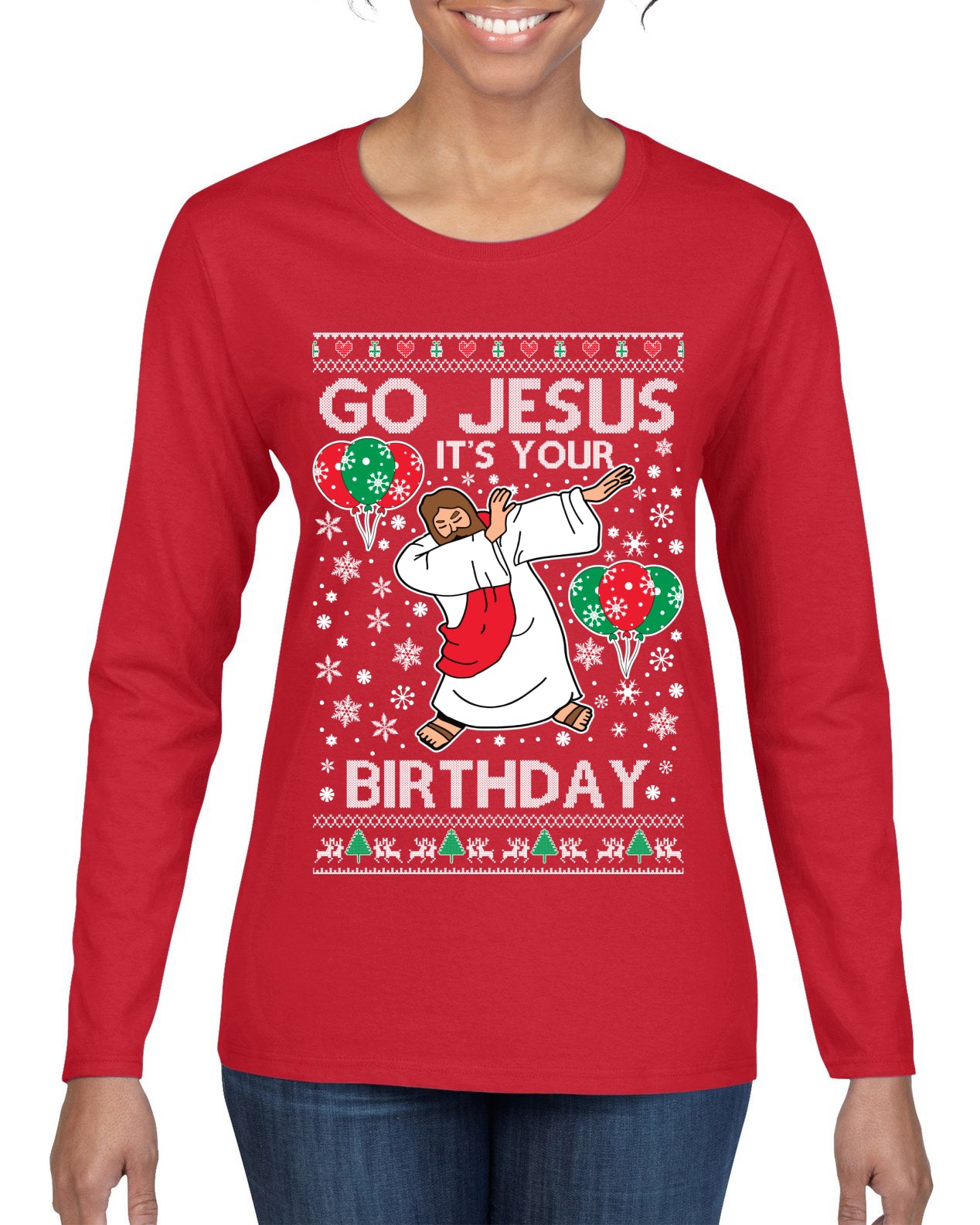 Go Jesus It's Your Birthday Ugly Christmas Sweater Womens Graphic Long Sleeve T-Shirt