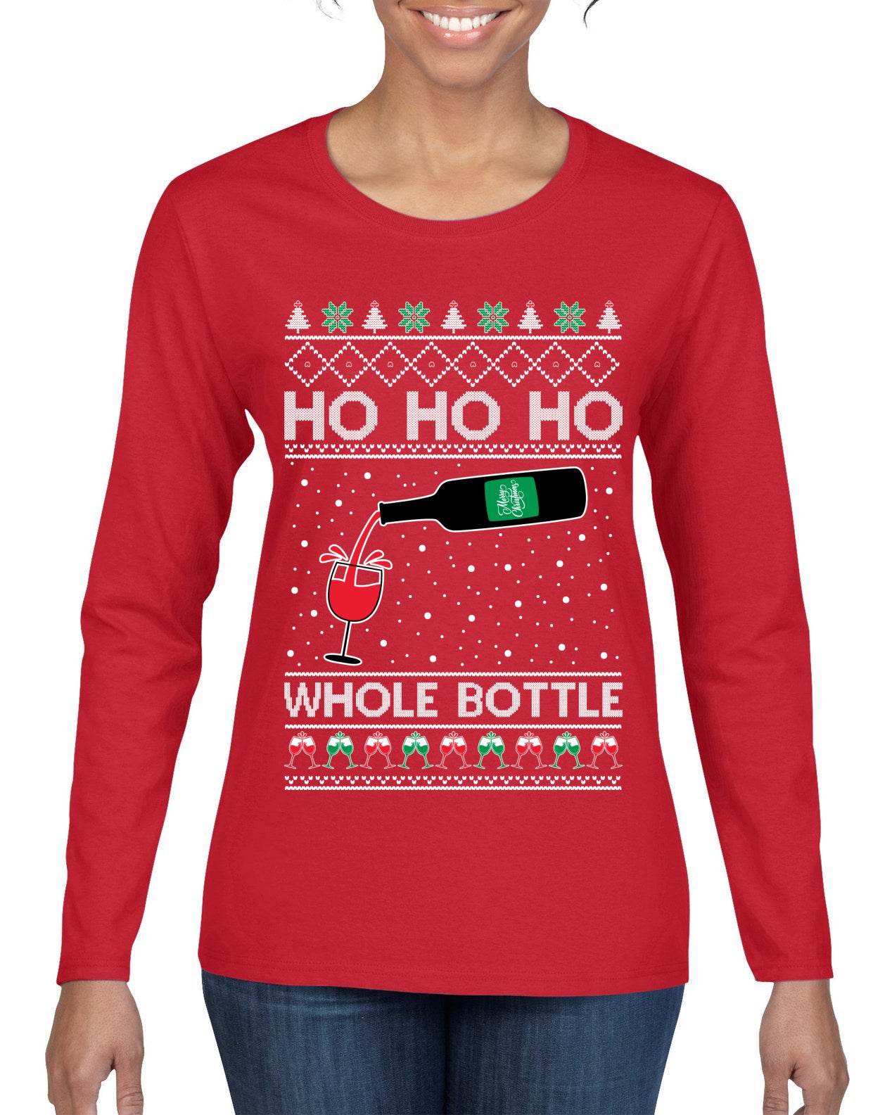 Ho Ho Ho Whole Bottle Wine Spirits Ugly Christmas Sweater Womens Graphic Long Sleeve T-Shirt