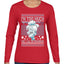 They Call Me Snowmeiser I'm Too Much  Ugly Christmas Sweater Womens Graphic Long Sleeve T-Shirt