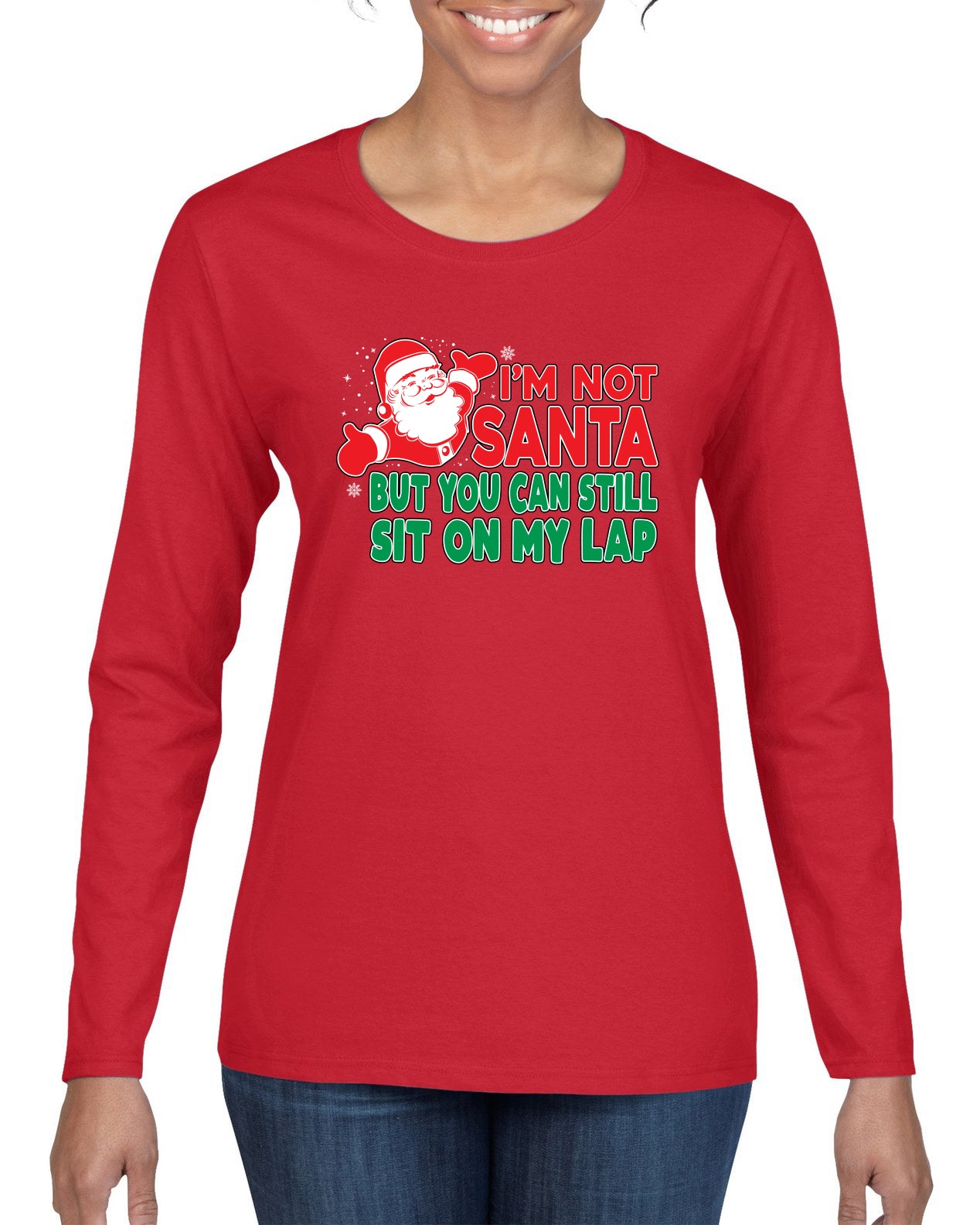 I'm Not Santa But You Can Still Sit On My Lap Christmas Womens Graphic Long Sleeve T-Shirt