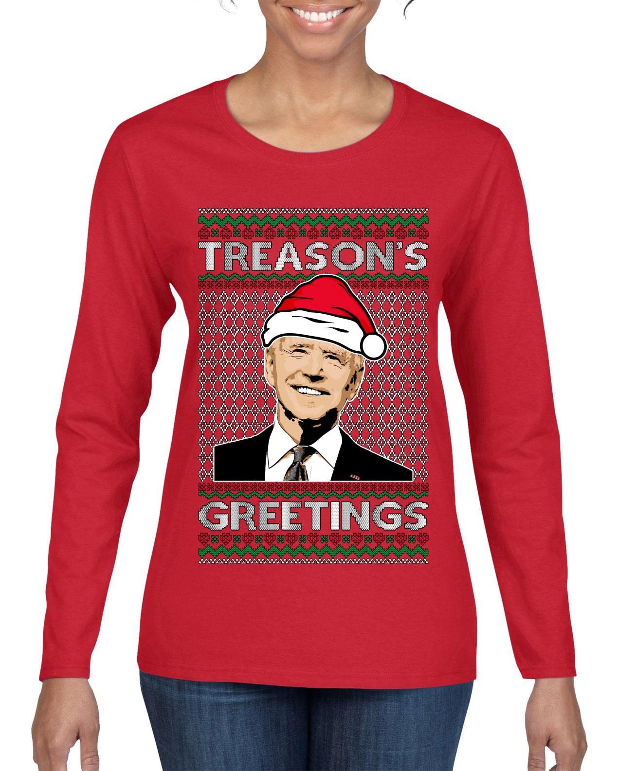Treason's Greetings Biden President Humor Ugly Christmas Sweater Womens Graphic Long Sleeve T-Shirt