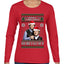 Here To F Stuff Up Step Brothers Holiday Pose Ugly Christmas Sweater Womens Graphic Long Sleeve T-Shirt