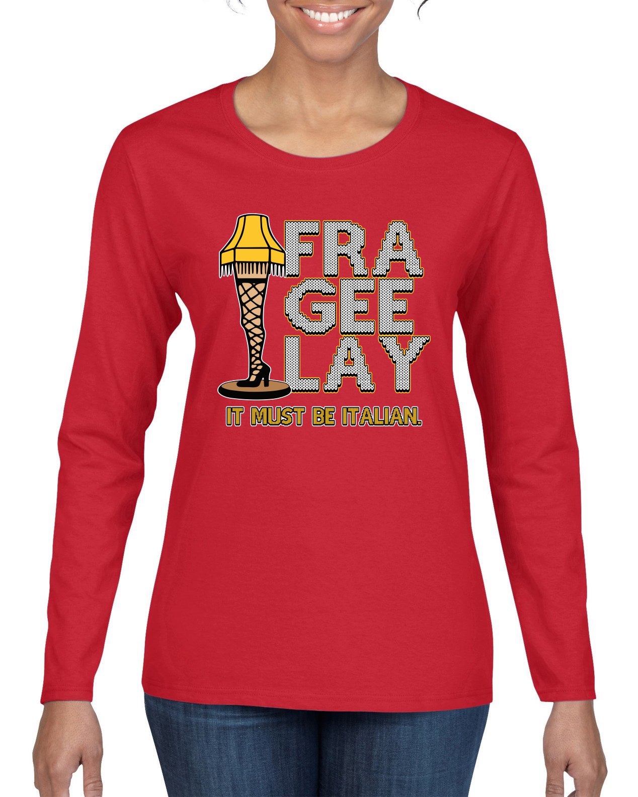 FRA-GEE-LAY Leg Lamp Story Christmas Womens Graphic Long Sleeve T-Shirt