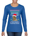 Tyson lisp Believe In Thomthin Thacrifithing Everythin Ugly Christmas Sweater Womens Graphic Long Sleeve T-Shirt
