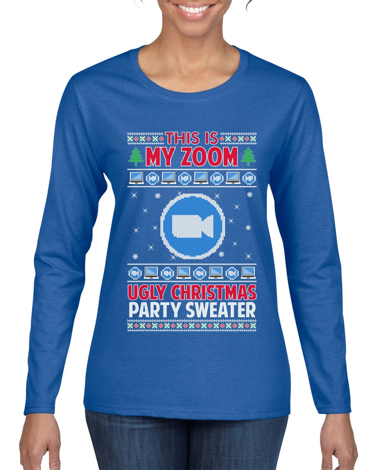 This Is My Zoom Ugly Christmas Party Sweater Ugly Christmas Sweater Womens Graphic Long Sleeve T-Shirt