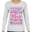 Dreaming Of A Pink Chirstmas Girly Woman Movie Party Ugly Christmas Sweater Womens Graphic Long Sleeve T-Shirt