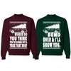 Family Vacation Where Do You Think You're Gonna Put a Tree that Big? … Bend Over & I'll Show You Matching Couples Crewneck Sweater