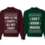Todd Margo Why Is The Carpet All Wet Todd?... I Don't Know Margo Ugly Christmas Sweater Matching Couples Crewneck Sweater