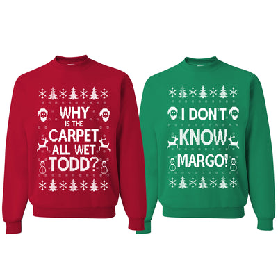 Why is The Carpet All Wet Todd Margo  Matching Couples Crewneck Sweater
