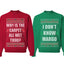 Todd Margo Why Is The Carpet All Wet Todd?... I Don't Know Margo Ugly Christmas Sweater Matching Couples Crewneck Sweater