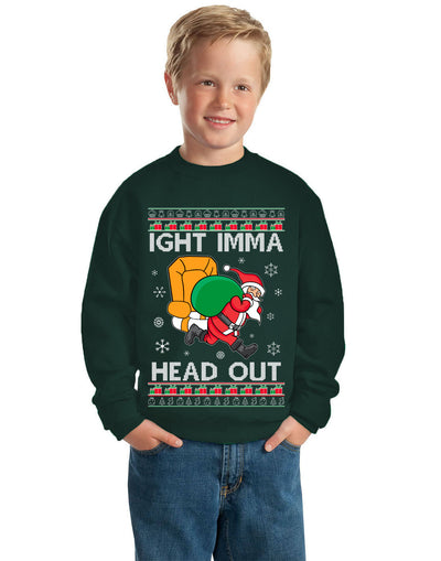 Ight Imma Head Out Funny Santa Xmas Meme Ugly Christmas Sweater Unisex Boys Girls Crewneck Graphic Sweatshirt