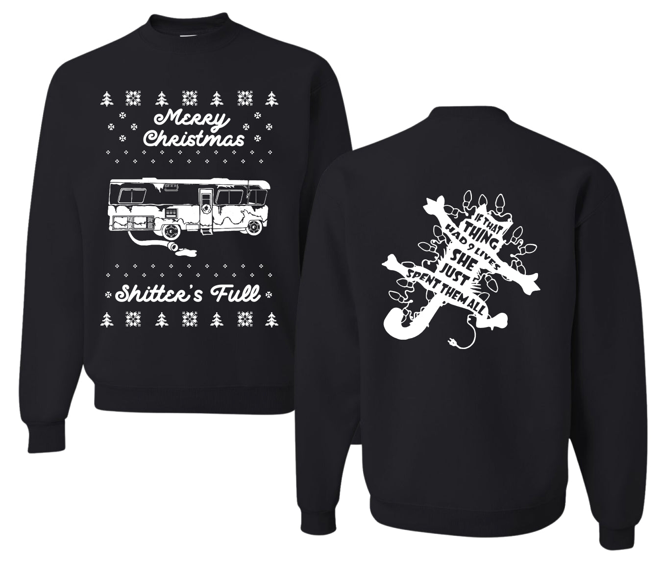 Merry Christmas Shitters Full Movie Quote Ugly Christmas Front and Back Sweater Unisex Crewneck Sweatshirt