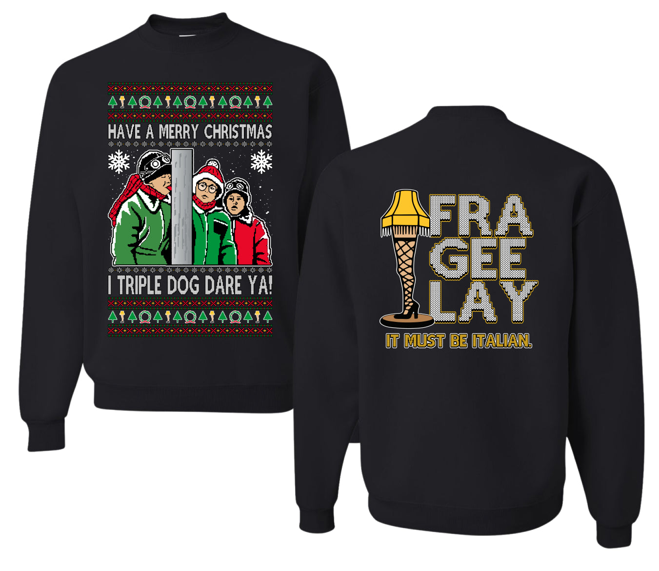 I Triple Dog Dare Ya Merry Story Ugly Christmas Front and Back Sweater Unisex Crewneck Sweatshirt