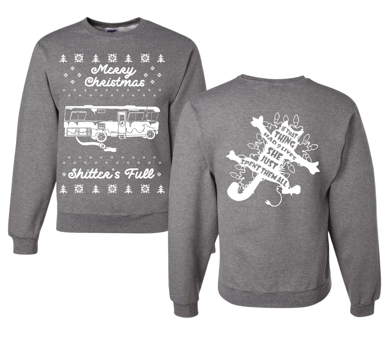 Merry Christmas Shitters Full Movie Quote Ugly Christmas Front and Back Sweater Unisex Crewneck Sweatshirt