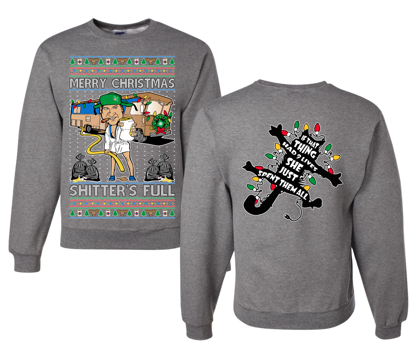 Merry Christmas Shitter's Full Ugly Christmas Front and Back Sweater Unisex Crewneck Sweatshirt