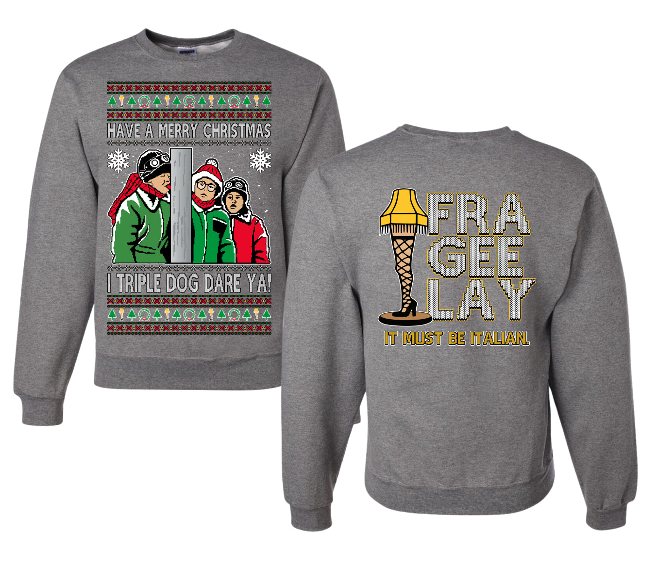 I Triple Dog Dare Ya Merry Story Ugly Christmas Front and Back Sweater Unisex Crewneck Sweatshirt
