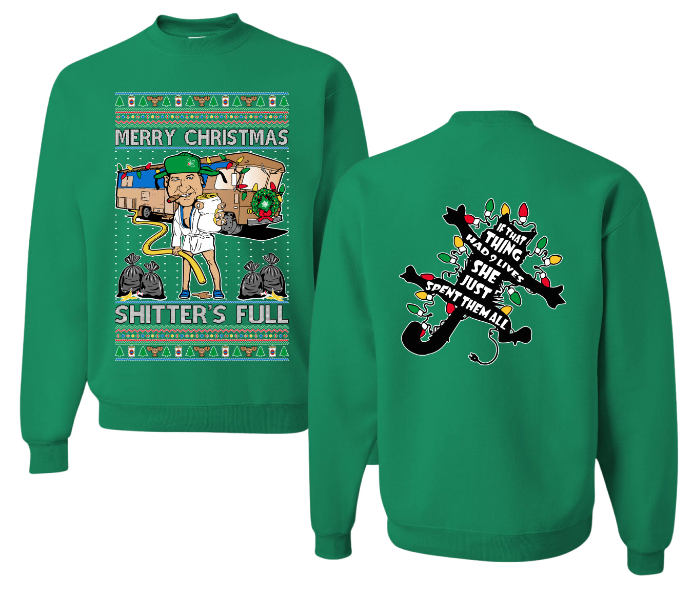 Merry Christmas Shitter's Full Ugly Christmas Front and Back Sweater Unisex Crewneck Sweatshirt