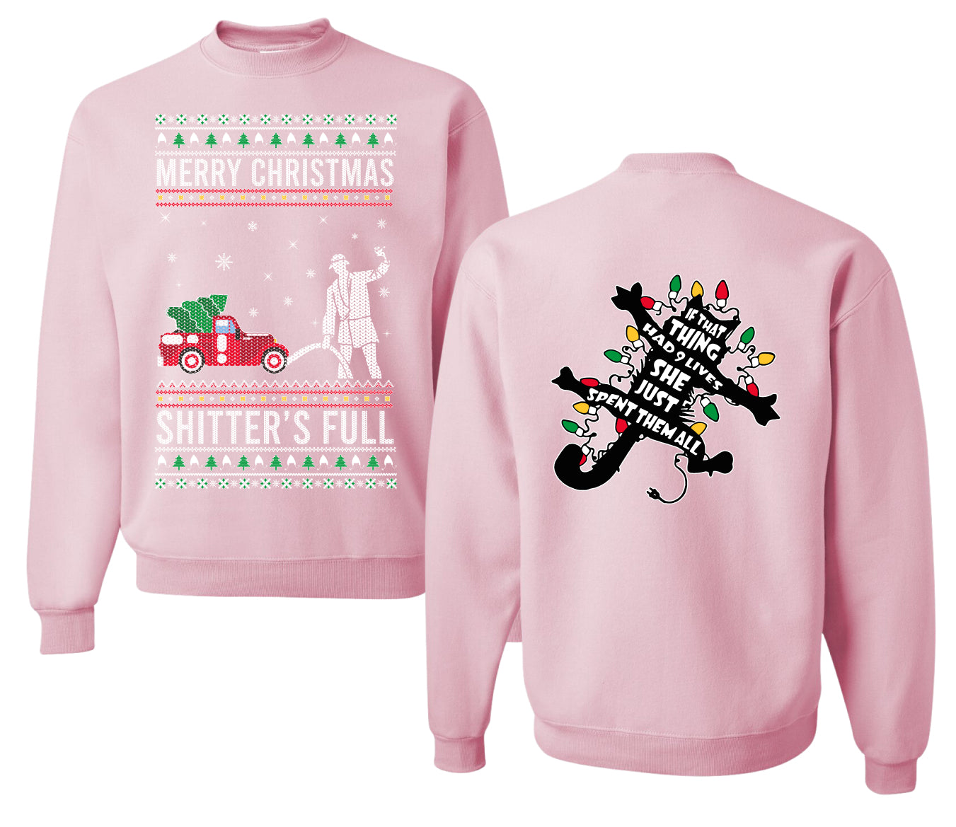 Christmas Vacation Merry Christmas Shitter's Full Ugly Christmas Front and Back Sweater Unisex Crewneck Sweatshirt