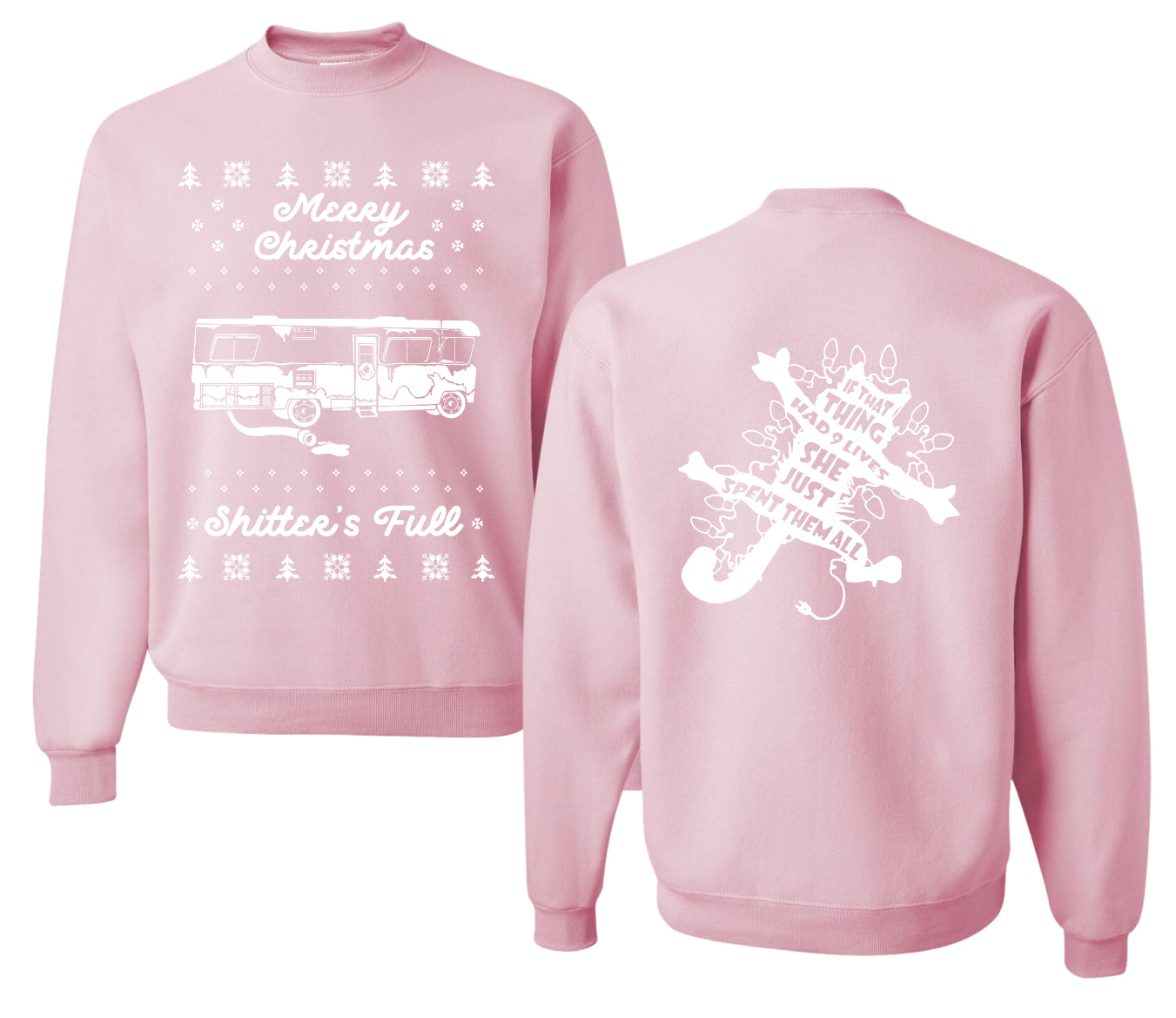 Merry Christmas Shitters Full Movie Quote Ugly Christmas Front and Back Sweater Unisex Crewneck Sweatshirt