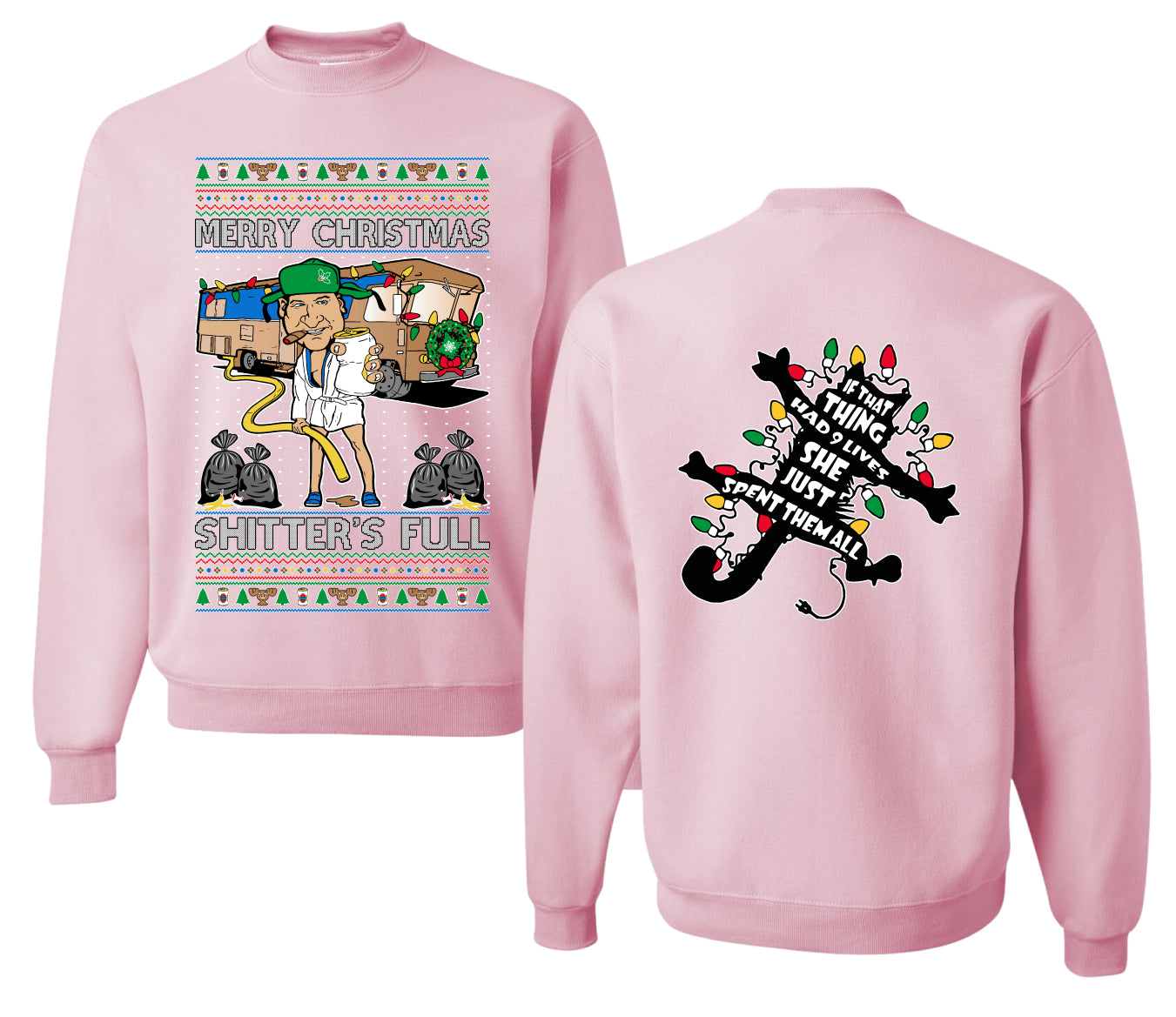 Merry Christmas Shitter's Full Ugly Christmas Front and Back Sweater Unisex Crewneck Sweatshirt