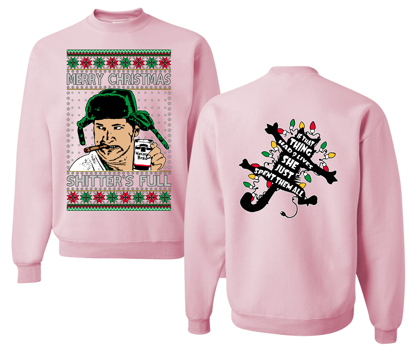 Shitter's Full Cousin Eddie Christmas Family Vacation Ugly Christmas Front and Back Sweater Unisex Crewneck Sweatshirt